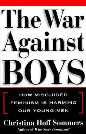The War Against Boys: How Misguided Feminism is Harming Our Young Men image number 0
