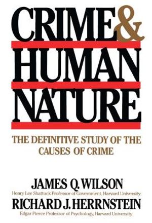 Crime Human Nature: The Definitive Study of the Causes of Crime image number 0