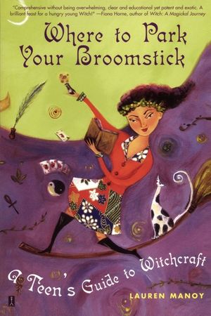 Where to Park Your Broomstick: A Teen's Guide to Witchcraft image number 0