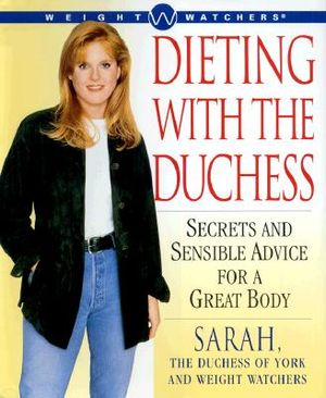 Dieting with the Duchess: Secrets and Sensible Advice for a Great Body image number 0