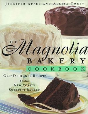 The Magnolia Bakery Cookbook: Magnolia Bakery Cookbook image number 0