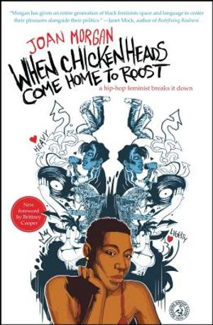 When Chickenheads Come Home to Roost: A Hip-Hop Feminist Breaks It Down image number 0