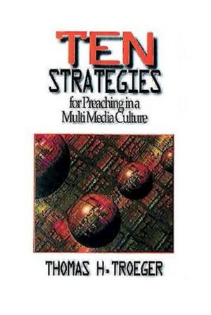 Ten Strategies for Preaching in a Multimedia Culture image number 0