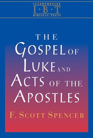 The Gospel of Luke and Acts of the Apostles: Interpreting Biblical Texts Series image number 0