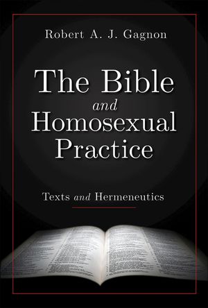 The Bible and Homosexual Practice: Texts and Hermeneutics image number 0
