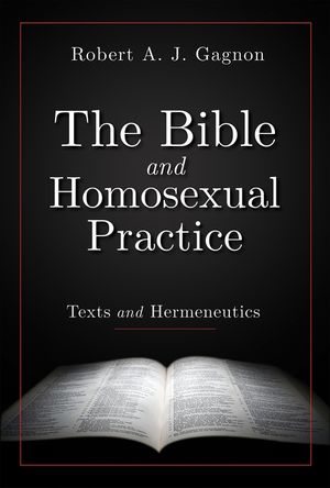 The Bible and Homosexual Practice: Texts and Hermeneutics image number 0