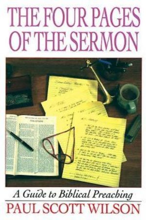 The Four Pages of the Sermon: A Guide to Biblical Preaching image number 0