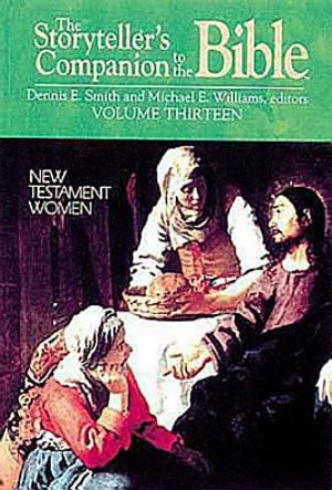 The Storyteller's Companion to the Bible Volume 13 New Testament Women image number 0