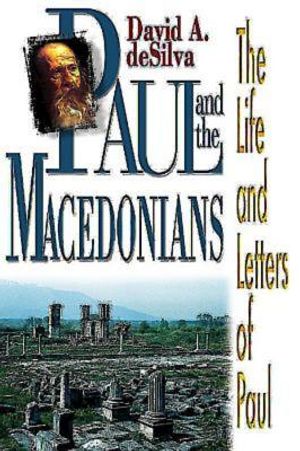 Paul and the Macedonians: The Life and Letters of Paul image number 0