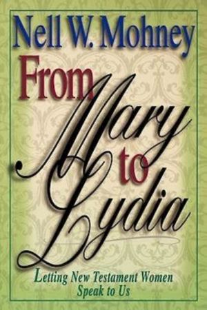 From Mary to Lydia: Letting New Testament Women Speak to Us image number 0