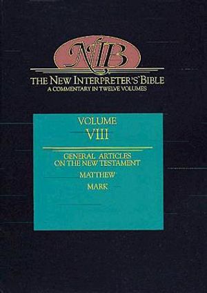 New Interpreter's Bible Volume VIII: New Testament Articles, Matthew, Mark image number 0