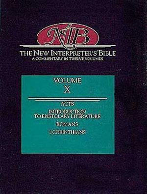 New Interpreter's Bible Volume X: Acts, Introduction to Epistolary Literature, Romans, 1 Corinthians image number 0