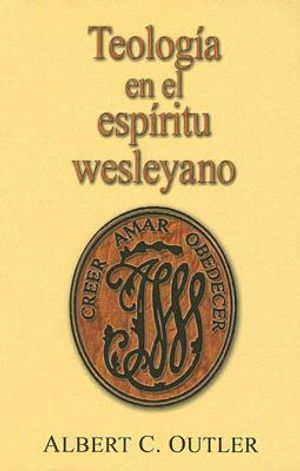Teologia En El Espiritu Wesleyano: Theology in the Wesleyan Spirit Spanish image number 0