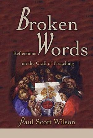 Broken Words: Reflections on the Craft of Preaching image number 0