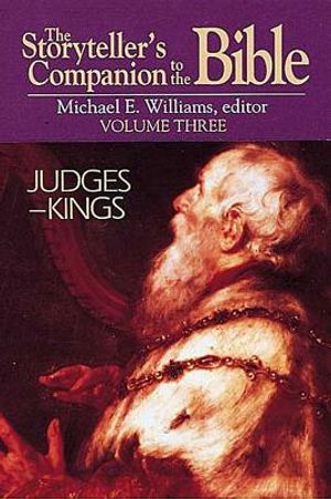 The Storyteller's Companion to the Bible Volume 3 Judges--Kings image number 0