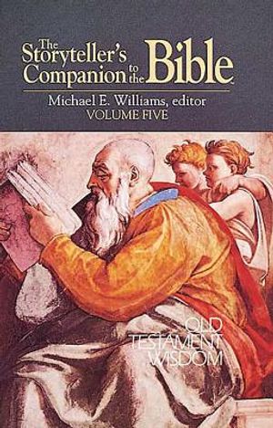 The Storyteller's Companion to the Bible Volume 5 Old Testament Wisdom image number 0