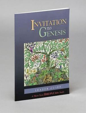 Invitation to Genesis: Leader Guide: A Short-Term Disciple Bible Study image number 0