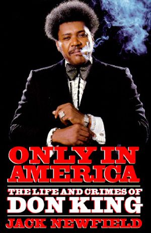 Only in America: The Life and Crimes of Don King image number 0