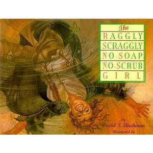 The Raggly Scraggly No-Soap No-Scrub Girl image number 0