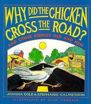 Why Did the Chicken Cross the Road?: And Other Riddles, Old and New image number 0