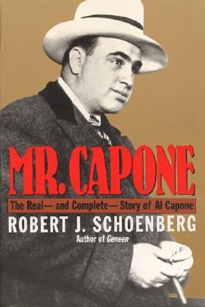 Mr. Capone: The Real--And Complete--Story of Al Capone image number 0