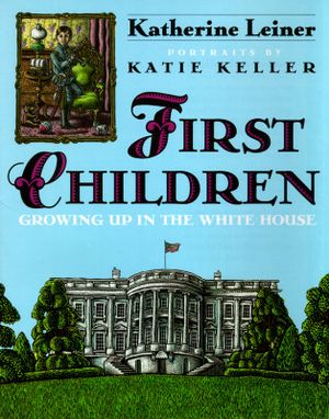First Children: Growing Up in the White House image number 0