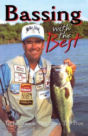 Bassing with the Best: Techniques of America's Top Pros image number 0