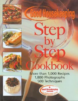 The Good Housekeeping Step-By-Step Cookbook image number 0