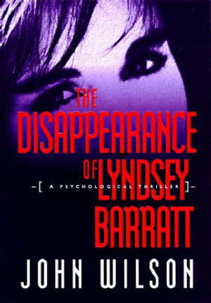 The Disappearance of Lyndsey Barratt: A Psychological Thriller image number 0