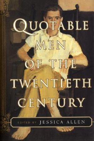 Quotable Men of the Twentieth Century image number 0