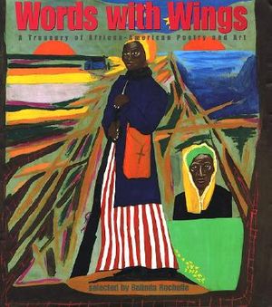 Words with Wings: A Treasury of African-American Poetry and Art image number 0