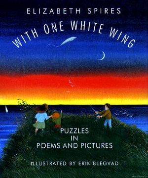 With One White Wing: Puzzles in Poems and Pictures image number 0