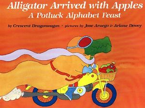 Alligator Arrived with Apples: A Potluck Alphabet Feast image number 0