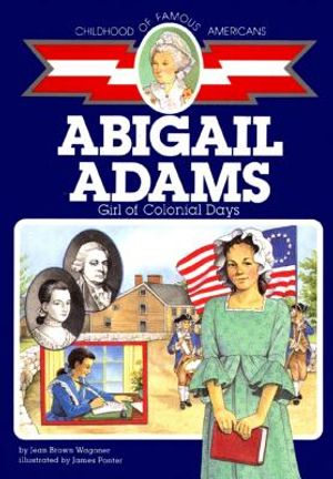 Abigail Adams: Girl of Colonial Days image number 0