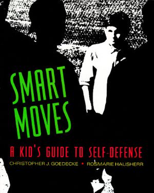 Smart Moves: A Kid's Guide to Self-Defense image number 0
