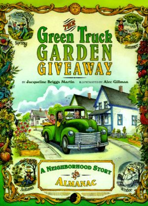 The Green Truck Garden Giveaway: A Neighborhood Story and Almanac image number 0