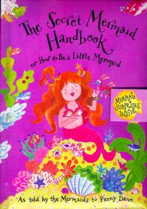 The Secret Mermaid Handbook: Or How to Be a Little Mermaid image number 0