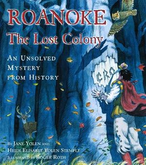Roanoke, the Lost Colony: An Unsolved Mystery from History image number 0