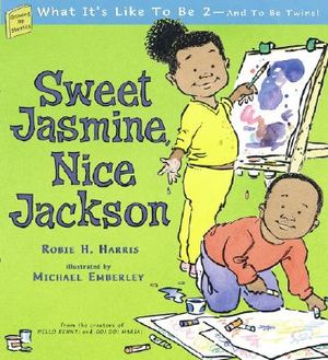 Sweet Jasmine, Nice Jackson: What It's Like to Be 2--And to Be Twins! image number 0