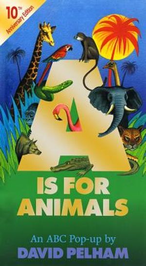 A is for Animals: 10th Anniversary Edition image number 0
