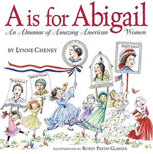 A is for Abigail: An Almanac of Amazing American Women image number 0