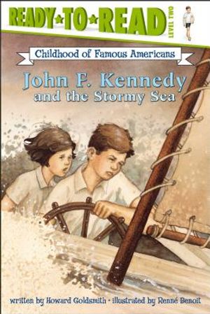 John F. Kennedy and the Stormy Sea: Ready-To-Read Level 2 image number 0