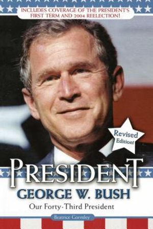 President George W. Bush: Our Forty-Third President image number 0