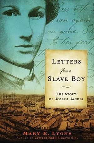 Letters from a Slave Boy: The Story of Joseph Jacobs image number 0