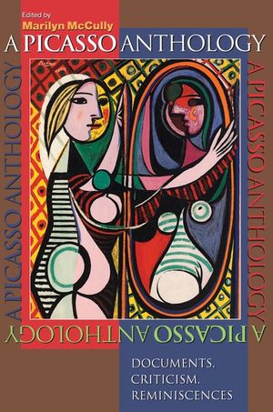 A Picasso Anthology: Documents, Criticism, Reminiscences image number 0