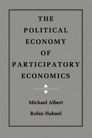 The Political Economy of Participatory Economics image number 0