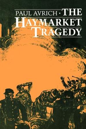 The Haymarket Tragedy image number 0
