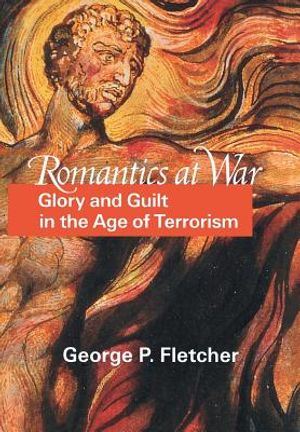 Romantics at War: Glory and Guilt in the Age of Terrorism image number 0