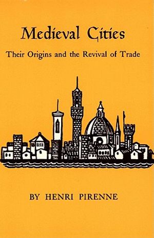 Medieval Cities: Their Origins and the Revival of Trade image number 0