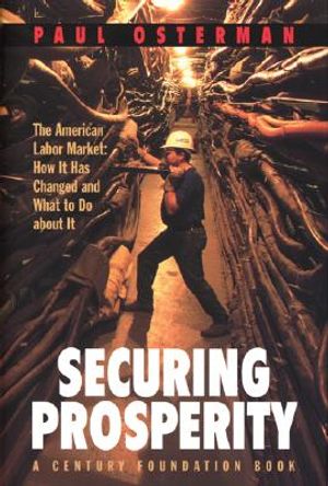 Securing Prosperity: The American Labor Market: How It Has Changed and What to Do about It image number 0